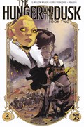 HUNGER AND THE DUSK: BOOK TWO #2 