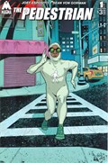 THE PEDESTRIAN #1 
