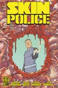 SKIN POLICE #1 