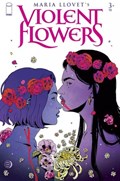 VIOLENT FLOWERS #3B 