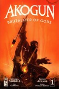 AKOGUN: BRUTALIZER OF GODS #1 