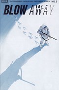 BLOW AWAY #3 