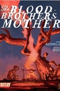 THE BLOOD BROTHERS MOTHER #4B Prestige