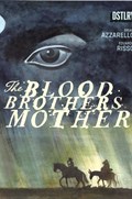 THE BLOOD BROTHERS MOTHER #4 Prestige