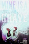 MINE IS A LONG, LONESOME GRAVE #1B 