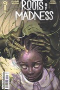 ROOTS OF MADNESS #4 
