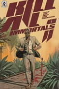 KILL ALL IMMORTALS II #3 