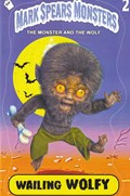 MARK SPEARS: MONSTERS - THE MONSTER & WOLF #1EE 
