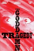 THE GODDAMN TRAGEDY #1 