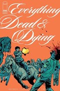 EVERYTHING DEAD & DYING #3B 