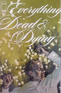 EVERYTHING DEAD & DYING #2 