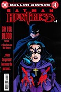 DOLLAR COMICS: BATMAN / HUNTRESS: CRY FOR BLOOD #1 
