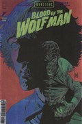 UNIVERSAL MONSTERS BLOOD OF THE WOLF MAN #1-RI-G 