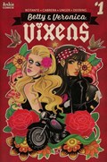 BETTY & VERONICA: VIXENS #1 