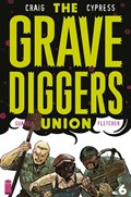THE GRAVEDIGGERS UNION #6 