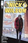 THE FURTHER ADVENTURES OF NICK WILSON #5B 