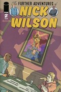 THE FURTHER ADVENTURES OF NICK WILSON #2 