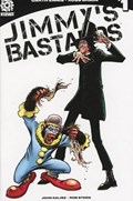 JIMMY'S BASTARDS #1B 