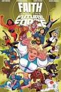 FAITH AND THE FUTURE FORCE #1B 