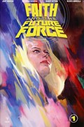 FAITH AND THE FUTURE FORCE #1-2nd 