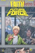 FAITH AND THE FUTURE FORCE #4 