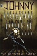 JOHNNY THE HOMICIDAL MANIAC #1 