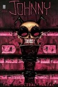 JOHNNY THE HOMICIDAL MANIAC #7 