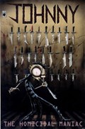 JOHNNY THE HOMICIDAL MANIAC #1-4th 