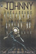 JOHNNY THE HOMICIDAL MANIAC #1-14th 