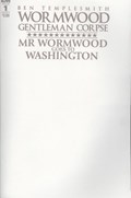 WORMWOOD GENTLEMAN CORPSE: MR. WORMWOOD GOES TO WASHINGTON #1C 