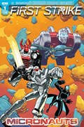 MICRONAUTS FIRST STRIKE #1 