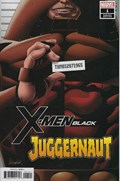 X-MEN: BLACK - JUGGERNAUT #1B 