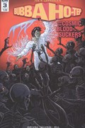 BUBBA HO-TEP AND THE COSMIC BLOOD-SUCKERS #3B 