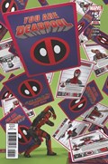 YOU ARE DEADPOOL #5 