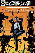 LONG LIVE PRO WRESTLING #0 