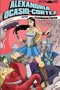 ALEXANDRIA OCASIO-CORTEZ AND THE FRESHMAN FORCE: NEW PARTY, WHO DIS? #1-CONEX 