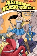 ALEXANDRIA OCASIO-CORTEZ AND THE FRESHMAN FORCE: NEW PARTY, WHO DIS? #1B 