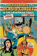 ALEXANDRIA OCASIO-CORTEZ AND THE FRESHMAN FORCE: NEW PARTY, WHO DIS? #1-SSCO 