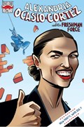 ALEXANDRIA OCASIO-CORTEZ AND THE FRESHMAN FORCE: NEW PARTY, WHO DIS? #1-SSALE 