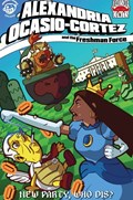 ALEXANDRIA OCASIO-CORTEZ AND THE FRESHMAN FORCE: NEW PARTY, WHO DIS? #1-NEWBC 