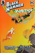 BLACK HAMMER/JUSTICE LEAGUE: HAMMER OF JUSTICE #5D 