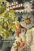 BLACK HAMMER/JUSTICE LEAGUE: HAMMER OF JUSTICE #2E 