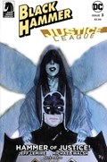 BLACK HAMMER/JUSTICE LEAGUE: HAMMER OF JUSTICE #3C 