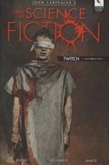 JOHN CARPENTER'S TALES OF SCIENCE FICTION: TWITCH #2 