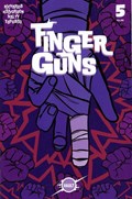 FINGER GUNS #5 