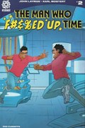 THE MAN WHO F#&� UP TIME #2 