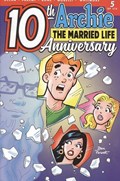 ARCHIE: THE MARRIED LIFE - 10TH ANNIVERSARY #5 