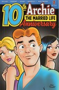 ARCHIE: THE MARRIED LIFE - 10TH ANNIVERSARY #1 