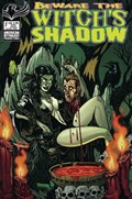 BEWARE THE WITCH'S SHADOW #1 