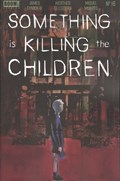 SOMETHING IS KILLING THE CHILDREN #16 